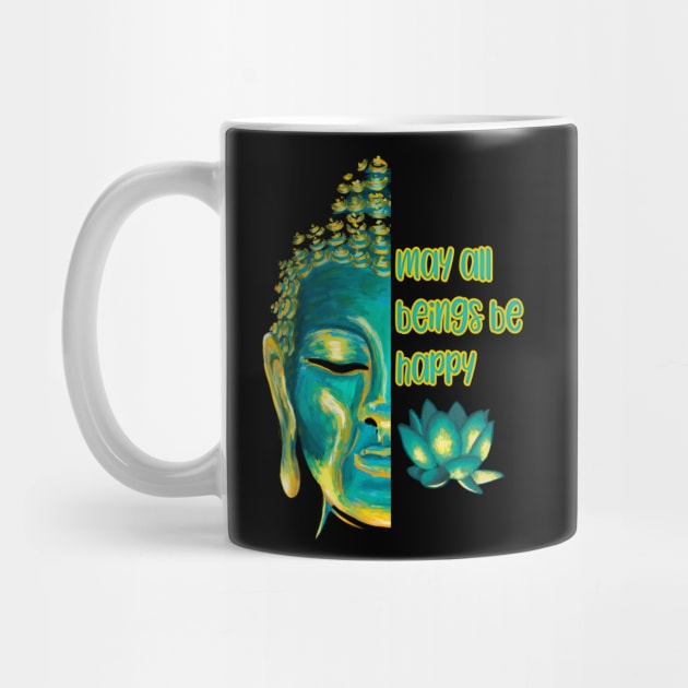 May All Beings Be Happy Metta Lovingkindness Buddha Art by Get Hopped Apparel